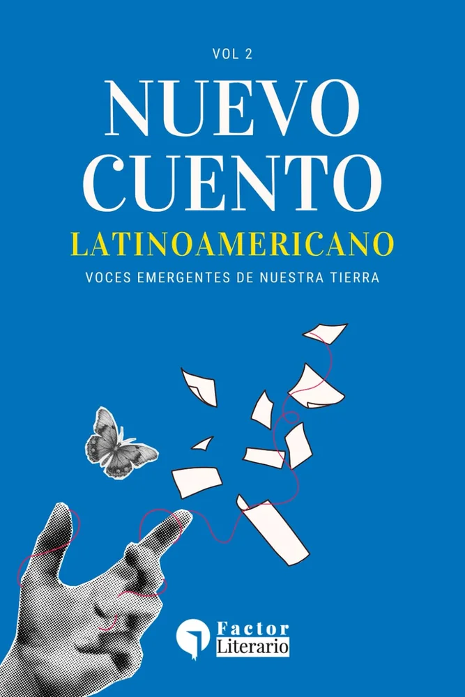 Portada de la antología Nuevo cuento latinoamericano: Voces emergentes de nuestra tierra, volumen 2, de Factor Literario